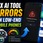 Fix AI Tool Errors on Low-End Mobile Phones